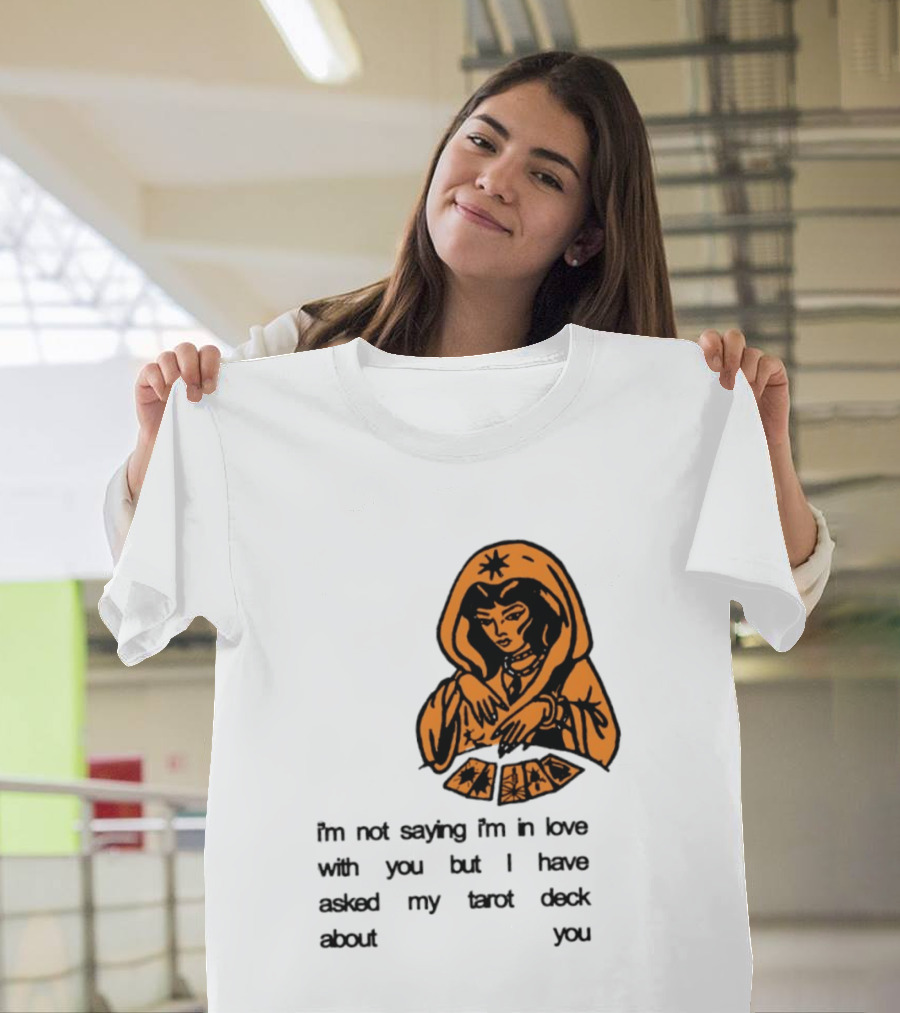 I'm Not Saying I'm In Love With You Tarot Deck Woman T-Shirt