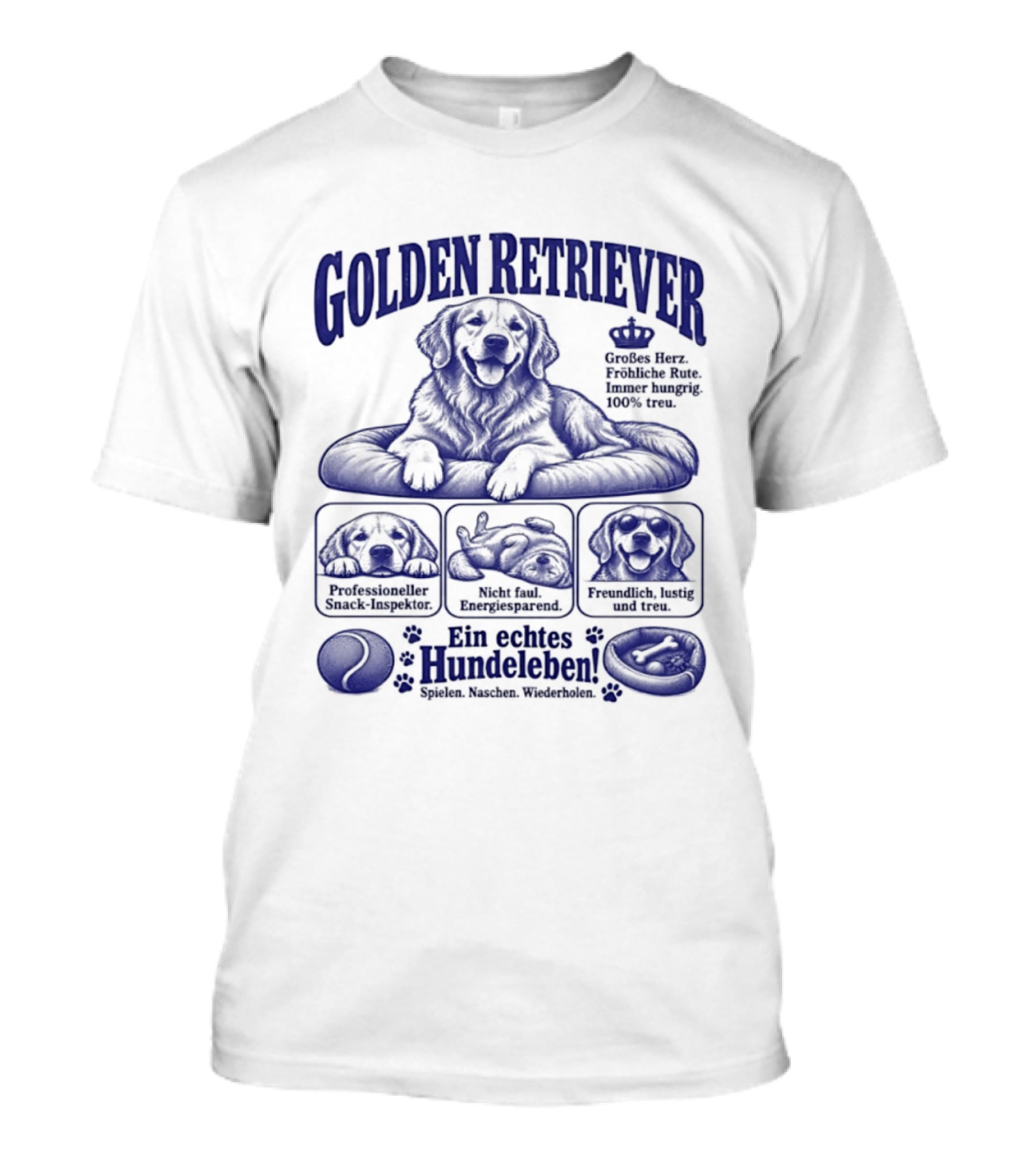 Golden Retriever Ein Echtes Hundeleben Müdigkeit Faulheit Keksbedarf T-Shirt
