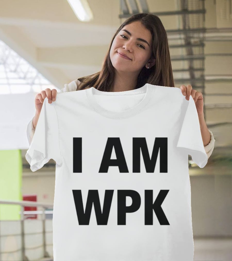 I Am Wpk T-Shirt