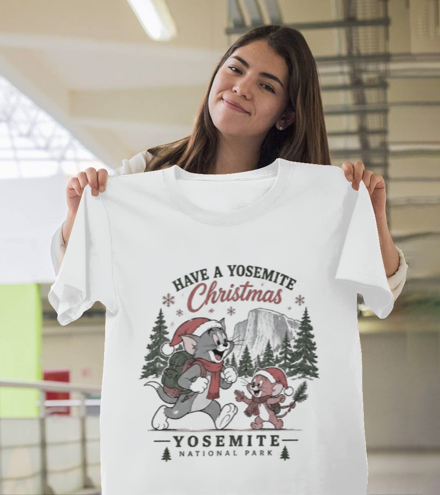 Have A Yosemite Christmas Tom And Jerry Yosemite National Park T-Shirt
