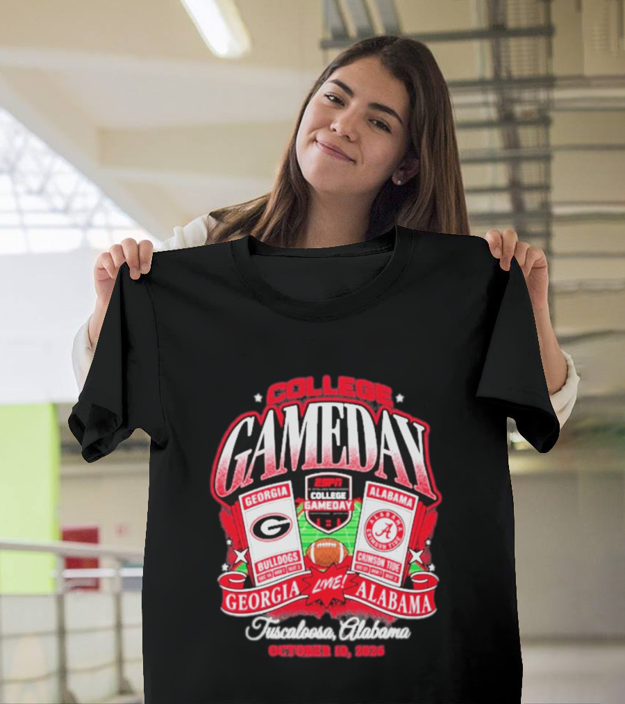 College Gameday Georgia Bulldogs Vs Alabama Crimson Tide Live Tuscaloosa October 10 2026 T-Shirt