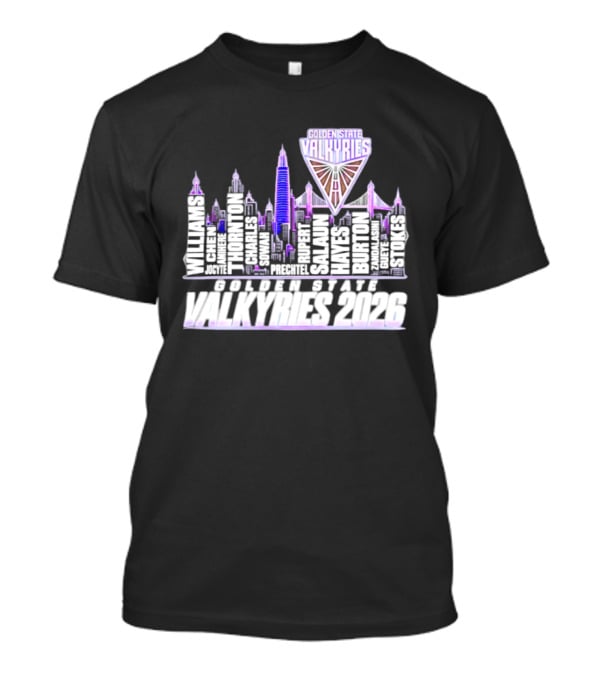 Golden State Valkyries Players Name City Skyline 2026 T-Shirt