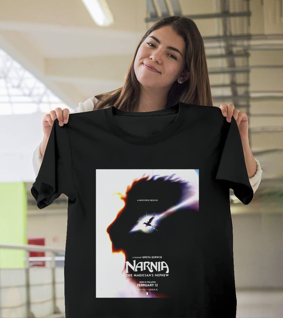 Narnia The Magician's Nephew A Universe Begins Film By Greta Gerwig IMAX Release February 12 T-Shirt