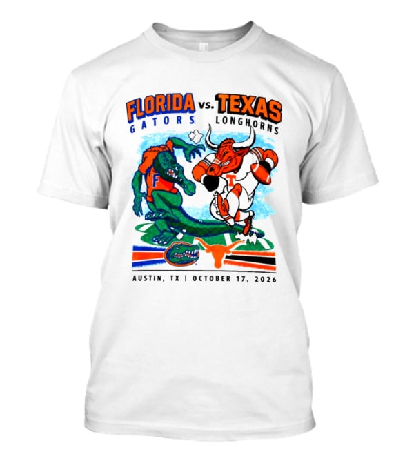 Florida Gators Vs Texas Longhorns Austin TX October 17 2026 Football Matchup T-Shirt