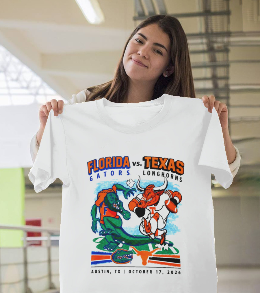 Florida Gators Vs Texas Longhorns Austin TX October 17 2026 Football Matchup T-Shirt