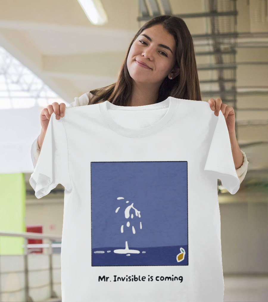 Mr Invisible Is Coming Humor Minimalist Playful Splash T-Shirt