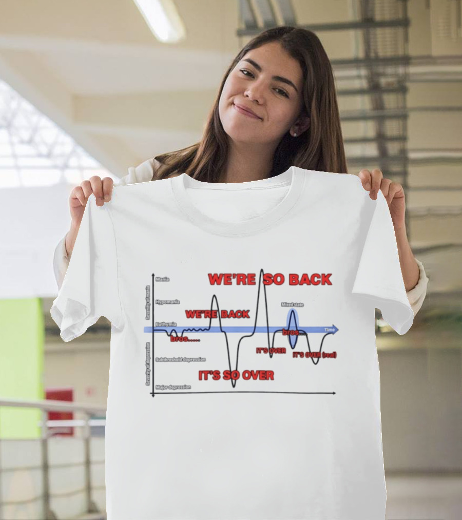 We're So Back It's So Over Meme Heartbeat Bros Chart T-Shirt