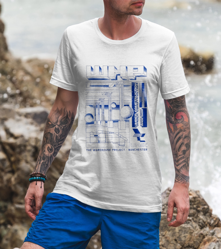 WHP Under Construction Since 2006 The Warehouse Project Manchester UN IK T-Shirt