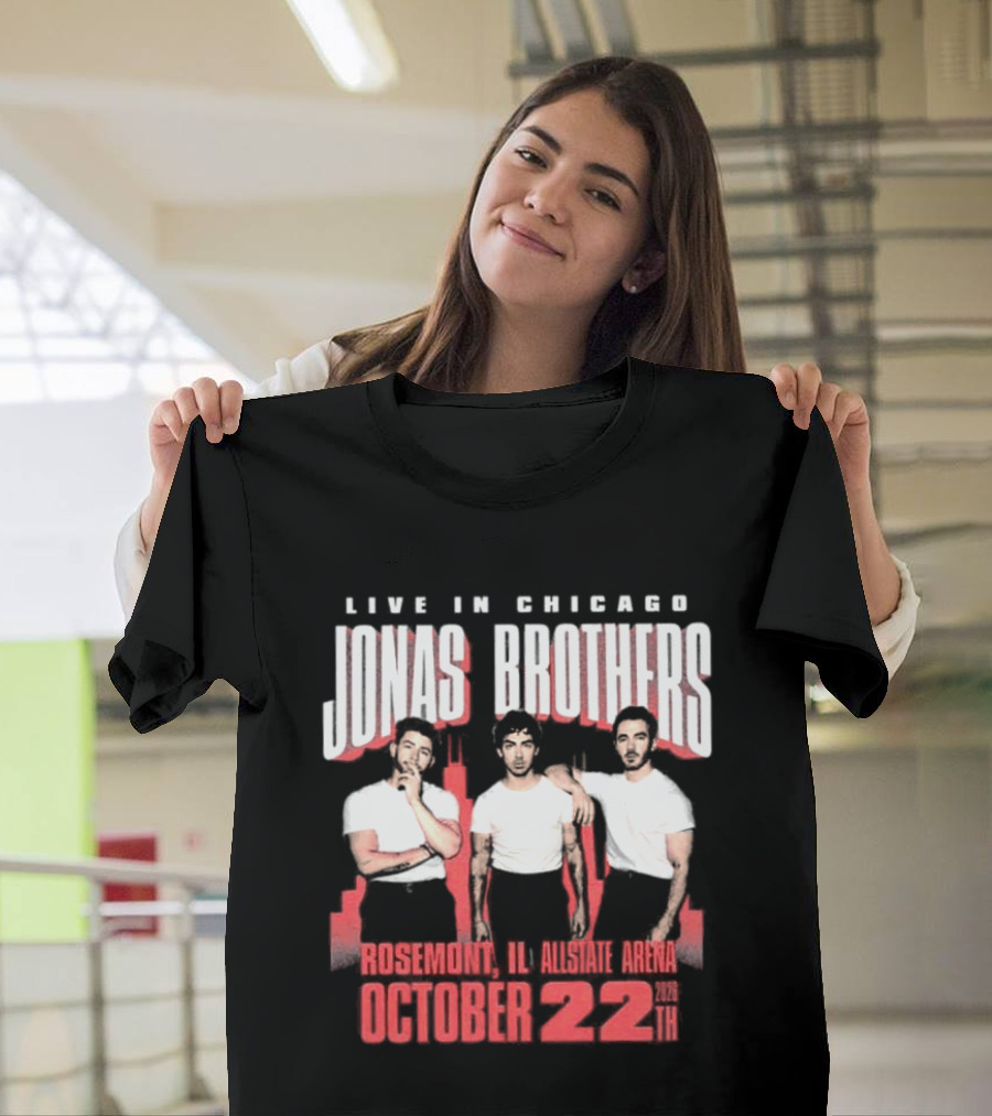 Live In Chicago Jonas Brothers Rosemont IL Allstate Arena October 22nd 2026 Tour T-Shirt