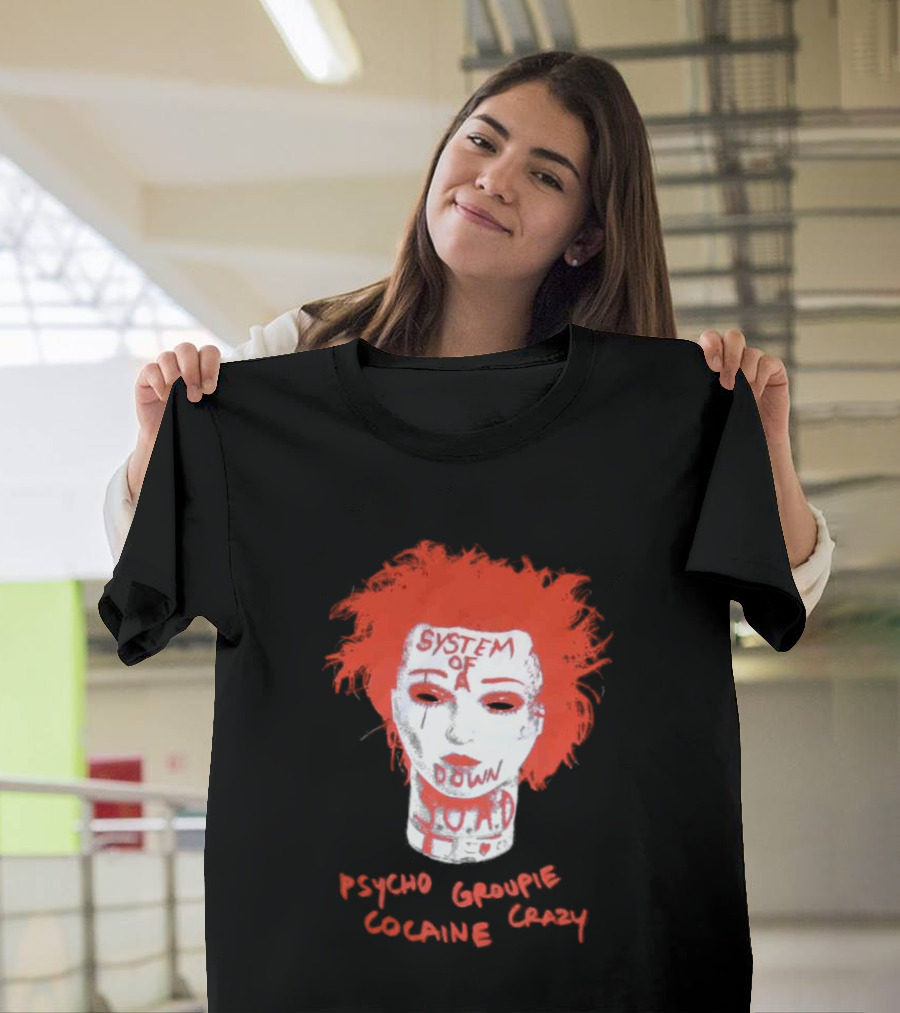 System Of A Down Psycho Groupie Cocaine Crazy T-Shirt