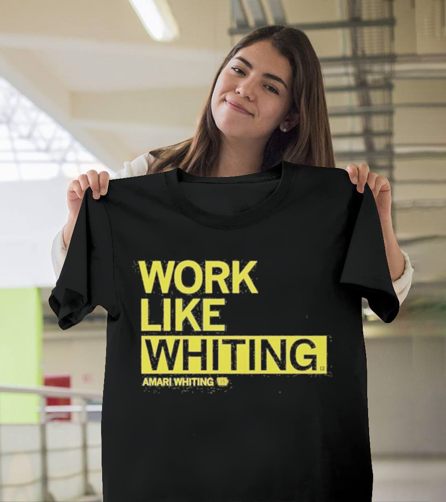 Work Like Whiting Amari Whiting Collection T-Shirt