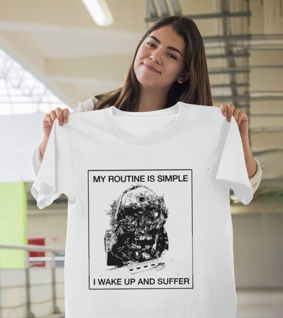 My Routine Is Simple I Wake Up And Suffer Keyboard Grunge Silent Hill Pyramid Head T-Shirt