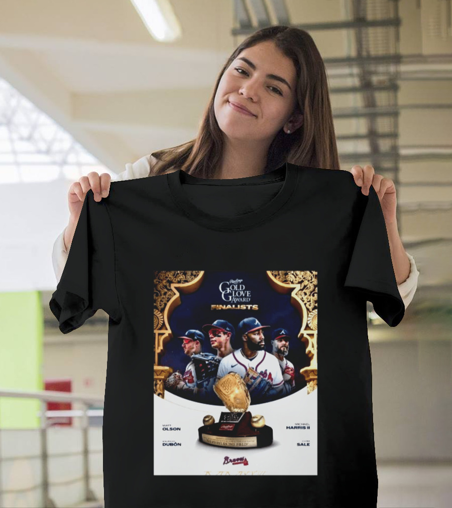 Rawlings Gold Glove Award Finalists Chris Sale Matt Olson Michael Harris II Mauricio Dubón Featuring Braves T-Shirt