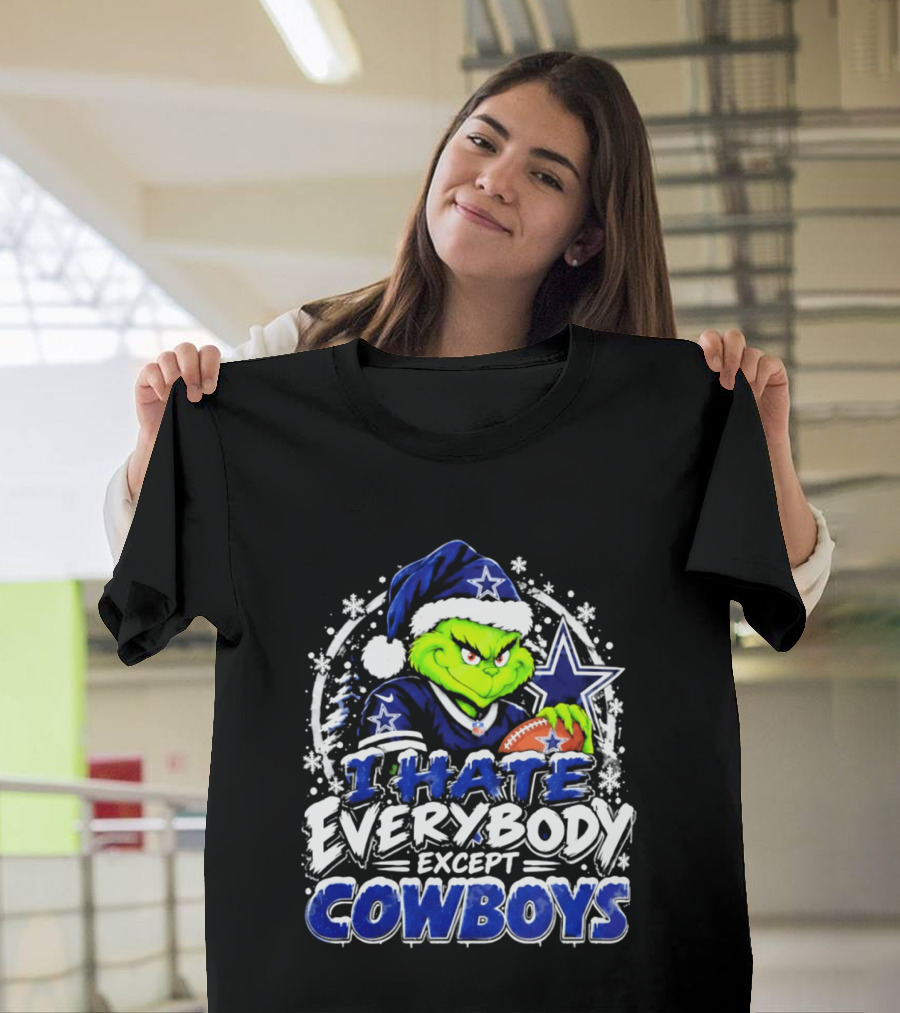 Grinch Dallas Cowboys I Hate Everybody Except Cowboys Fans Christmas T-Shirt