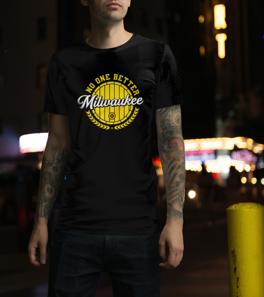 Milwaukee Brewers No One Better Baseball Badge 2026 T-Shirt