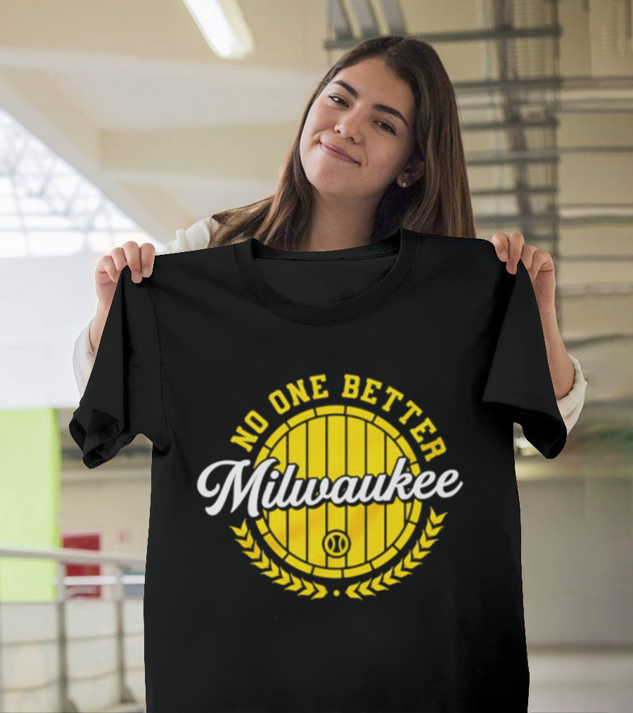 Milwaukee Brewers No One Better Baseball Badge 2026 T-Shirt