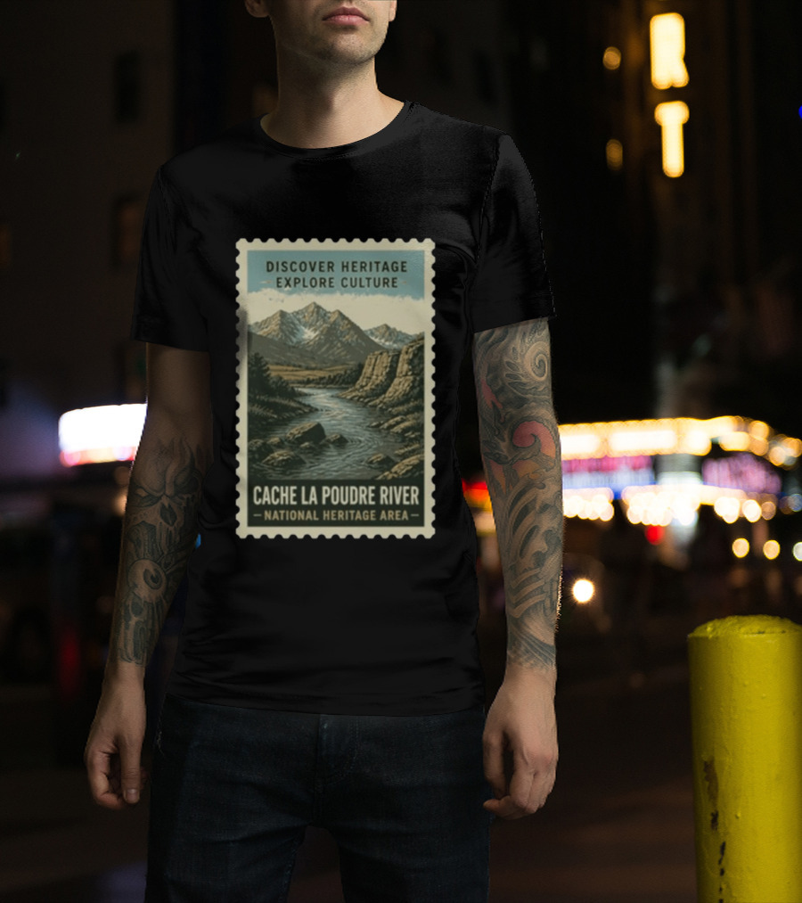 Discover Heritage Explore Culture Cache La Poudre River National Heritage Area T-Shirt
