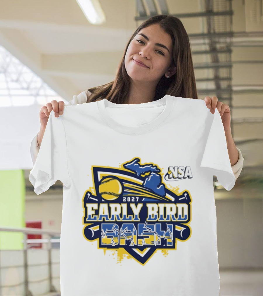 2027 NSA Early Bird Bash Fastpitch Tournament Michigan Softball T-Shirt