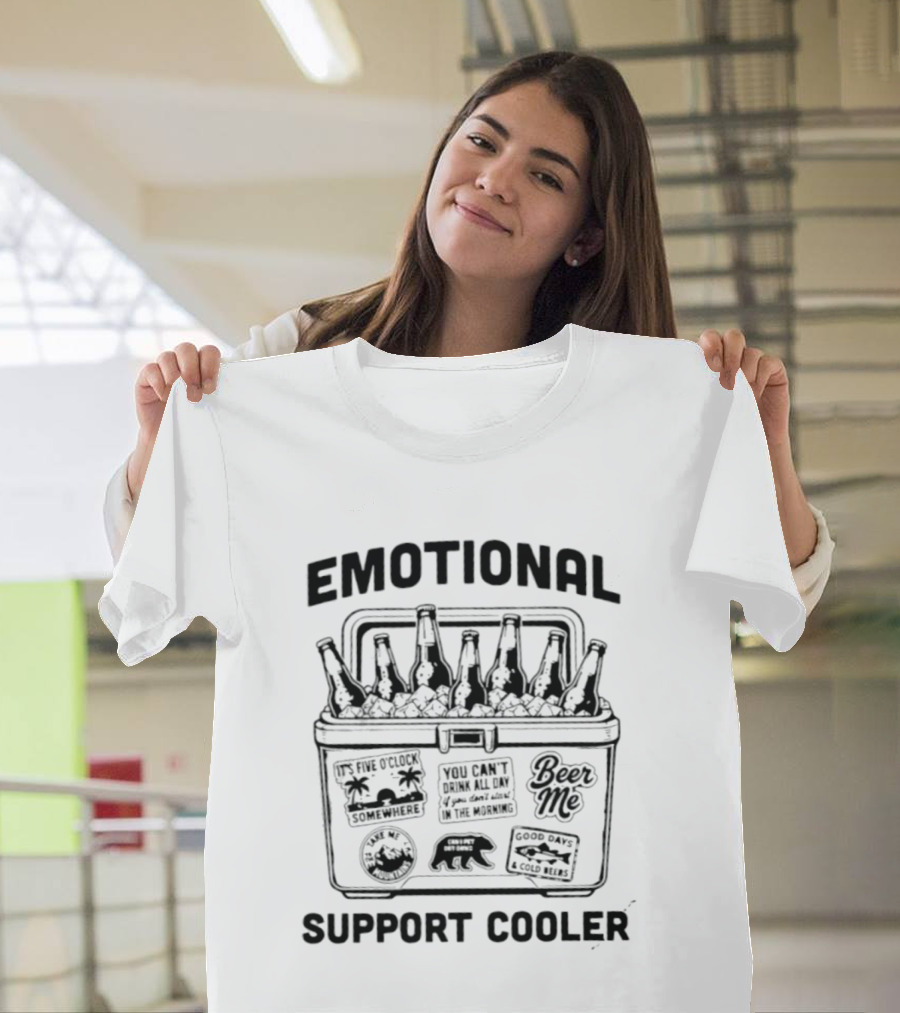 Emotional Support Cooler Beer Drinking Ice Box Bottles T-Shirt