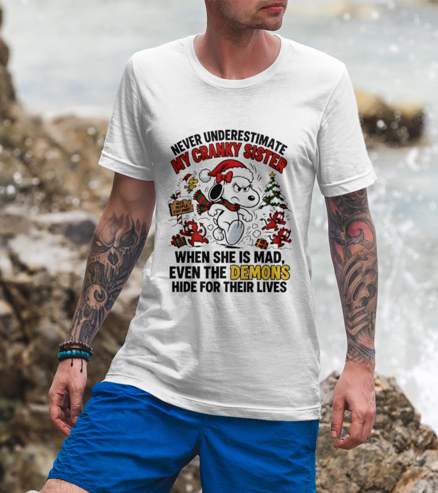 Never Underestimate My Cranky Sister Peanuts Christmas Demons Hide T-Shirt