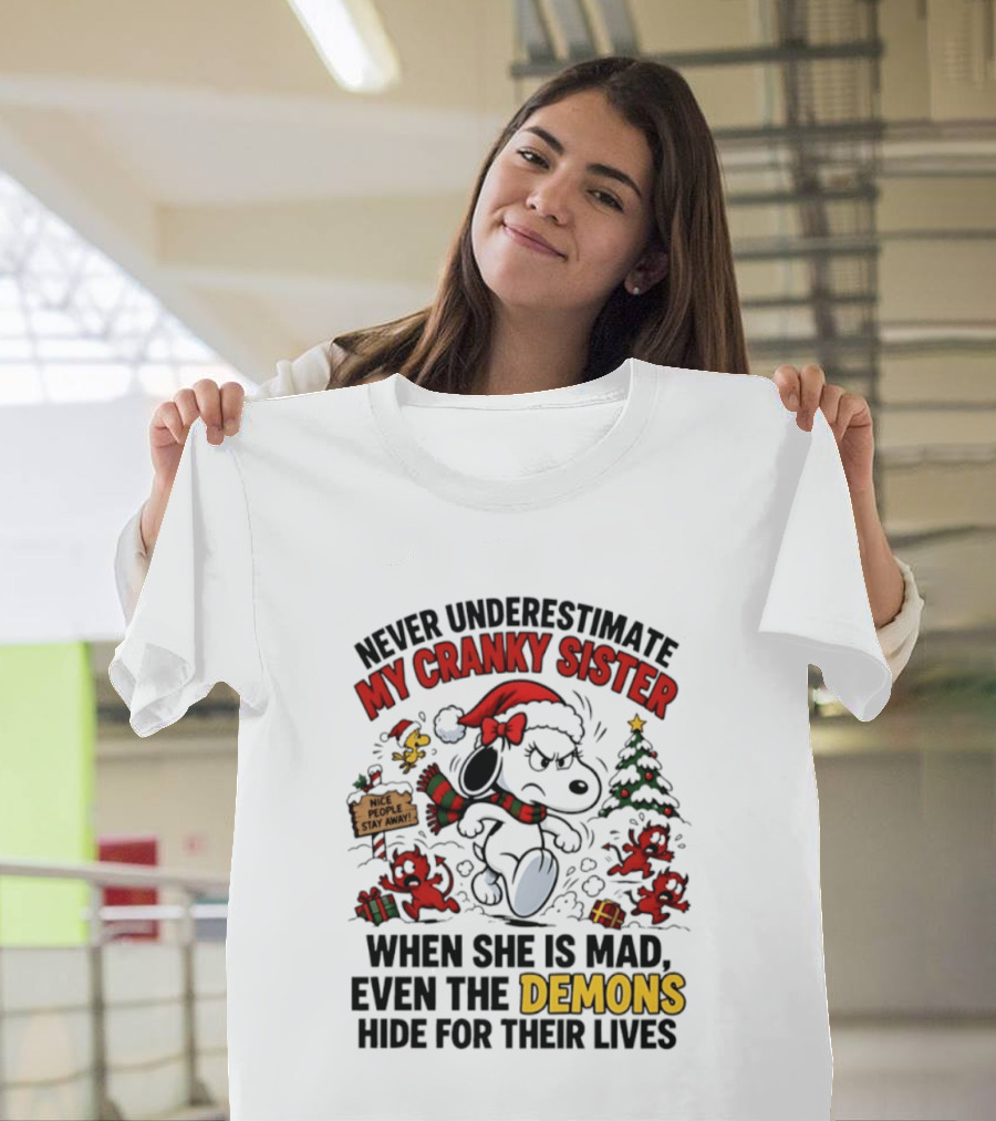 Never Underestimate My Cranky Sister Peanuts Christmas Demons Hide T-Shirt