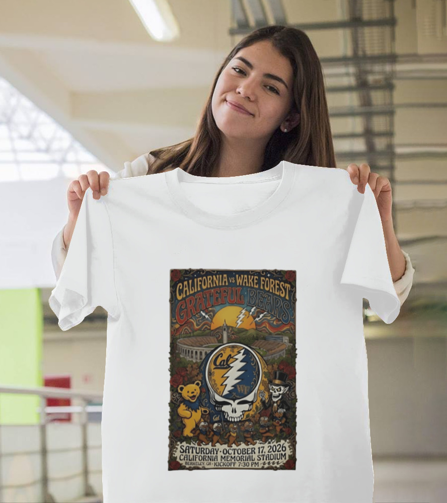 California Vs Wake Forest Grateful Bears October 17 2026 California Memorial Stadium Berkeley Kickoff 7:30 PM T-Shirt