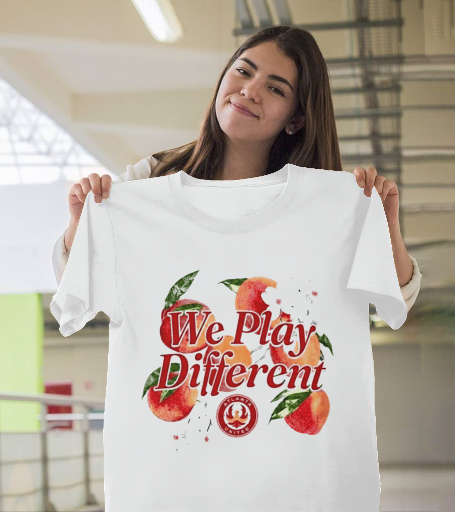 Atlanta United FC We Play Different Georgia Peach Soccer Fan Club T-Shirt