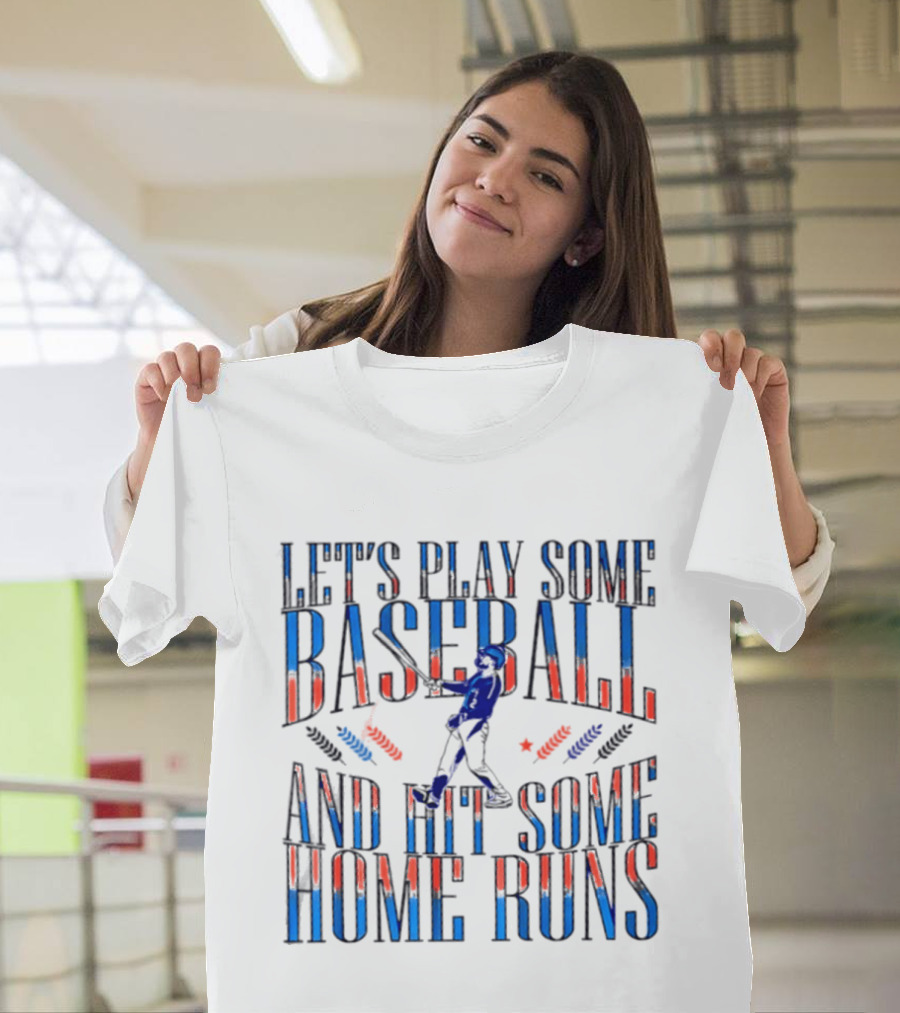 Let's Play Some Baseball And Hit Some Home Runs Milwaukee Brewers T-Shirt