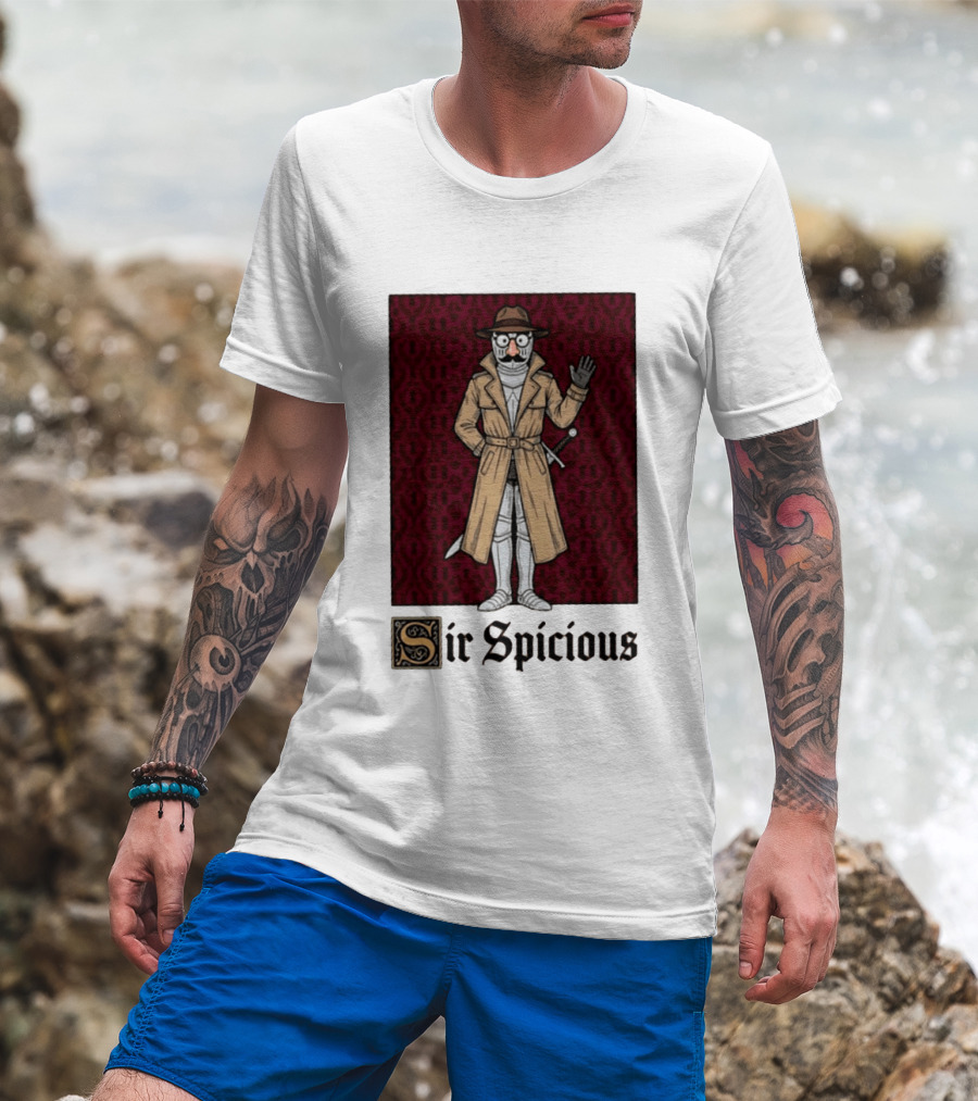 Sir Spicious Trench Coat Knight In Disguise T-Shirt