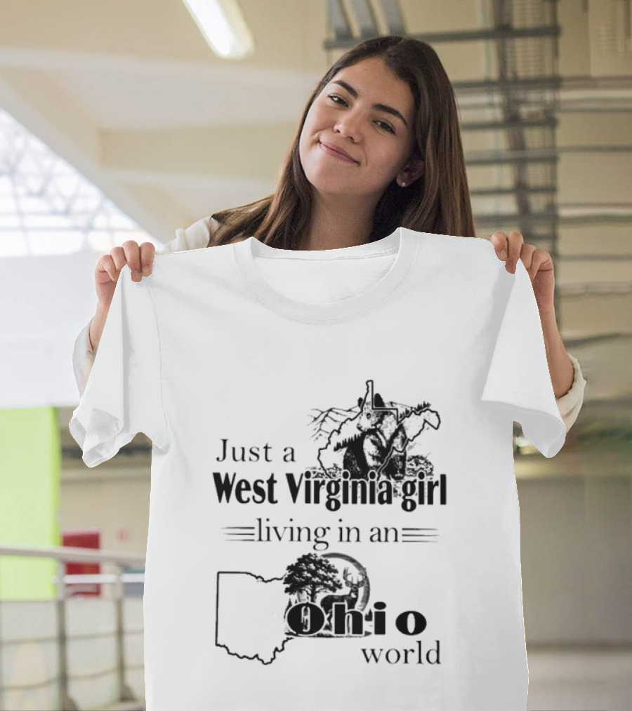 Just A West Virginia Girl Living In An Ohio World Map T-Shirt