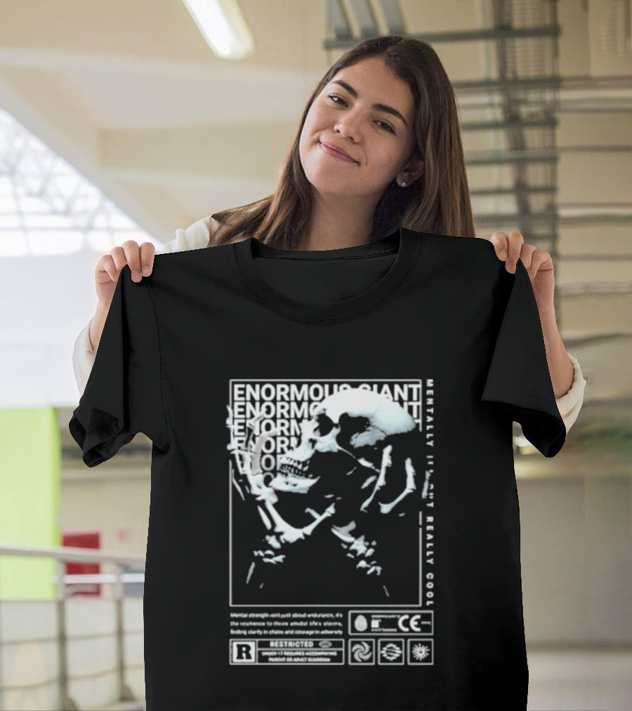 Enormous Giant Mentality Not Really Good T-Shirt