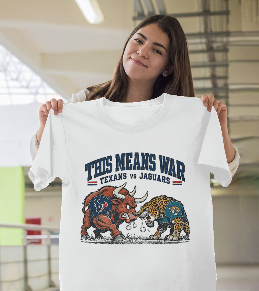 This Means War Texans Vs Jaguars Angry Bull Vs Jaguar Football T-Shirt