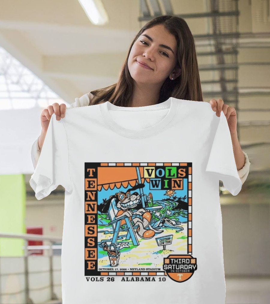 Tennessee Volunteers Vols Win Third Saturday In October 2026 Neyland Stadium October 17 Caution Low Tide T-Shirt