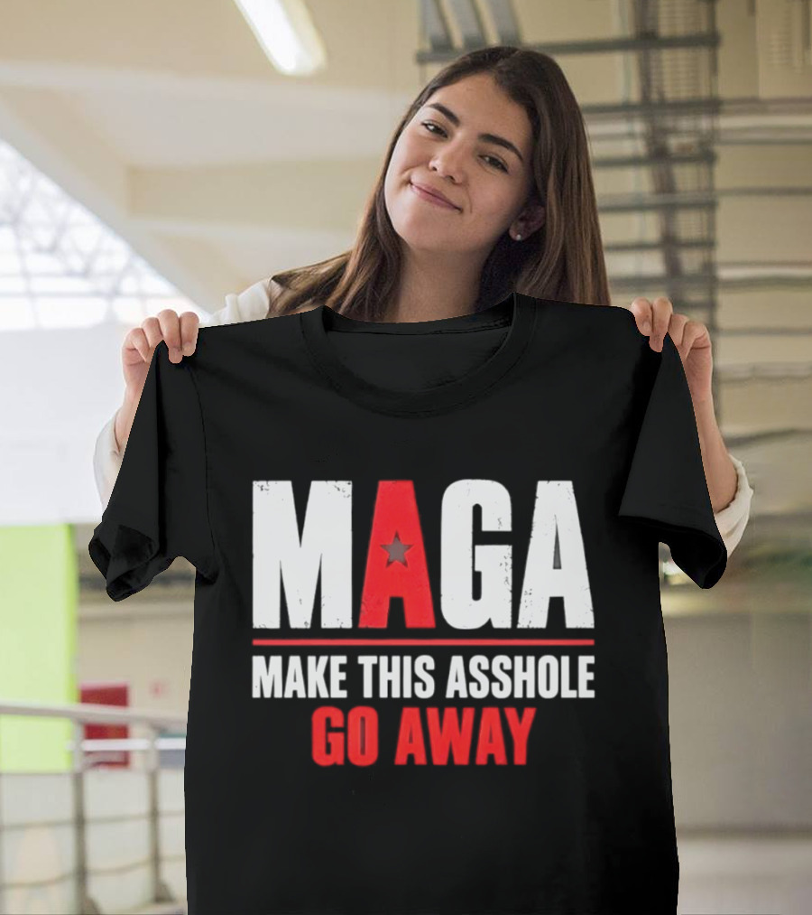 MAGA Make This Asshole Go Away Anti Trump Political T-Shirt