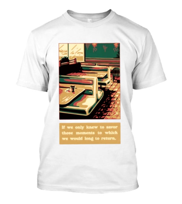 Savor Those Moments We Long To Return Retro Diner Booth Scene T-Shirt