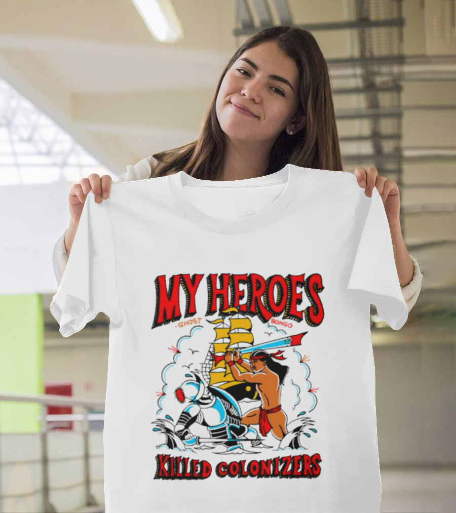 My Heroes Killed Colonizers Ship Sword Battle T-Shirt