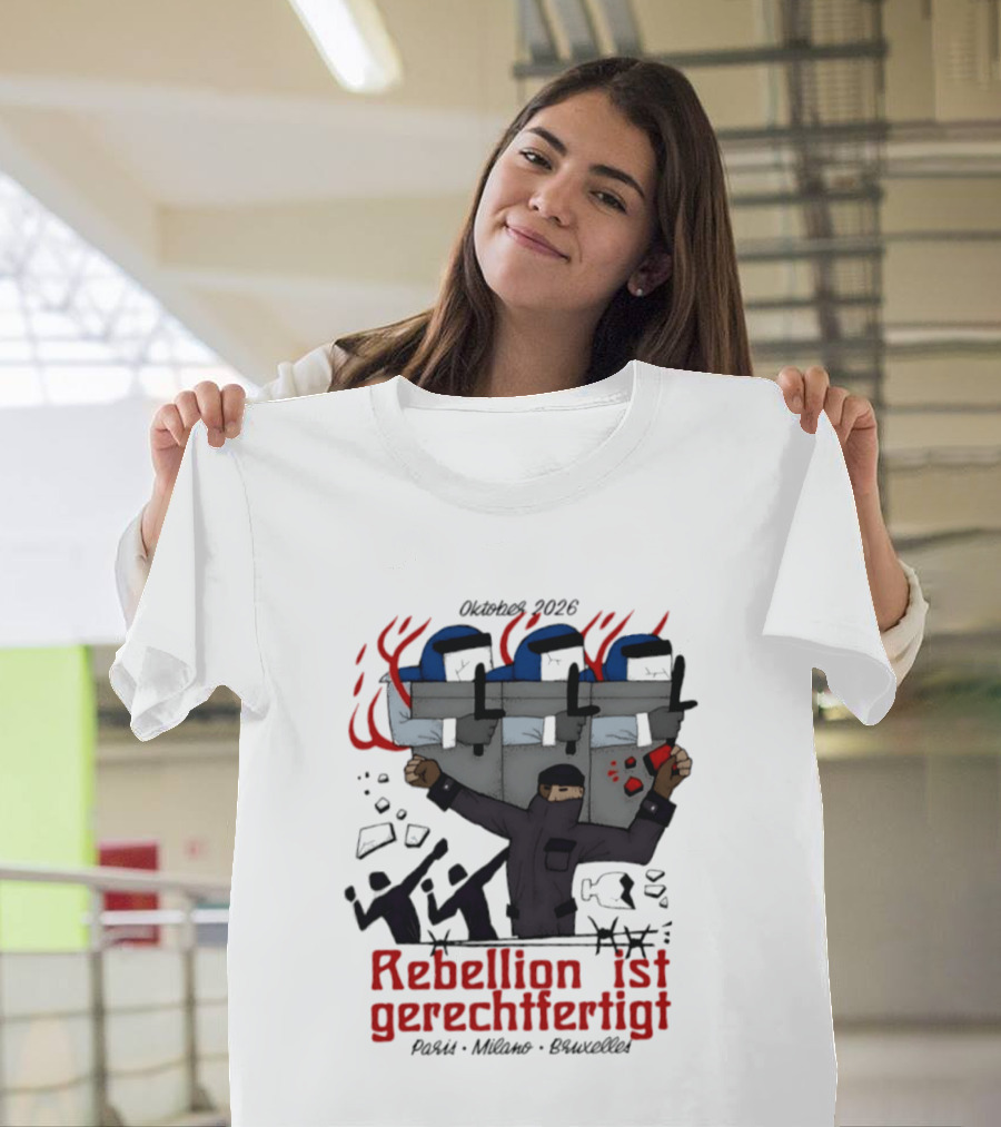 Oktober 2026 Rebellion Ist Gerechtfertigt Paris Milano Bruxelles Protest Graffiti T-Shirt