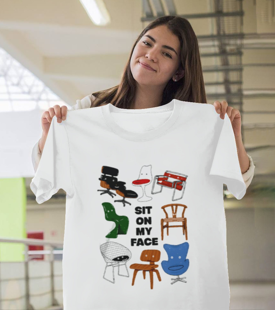 Sit On My Face Mid Century Modern Furniture Iconic Chair Collection T-Shirt