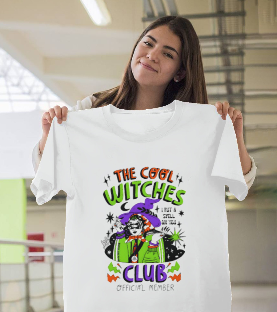 The Cool Witches Club I Put A Spell On You Official Member T-Shirt