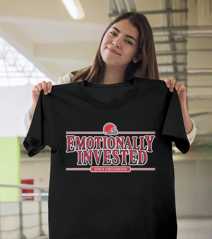 Emotionally Invested In Football Since Childhood T-Shirt
