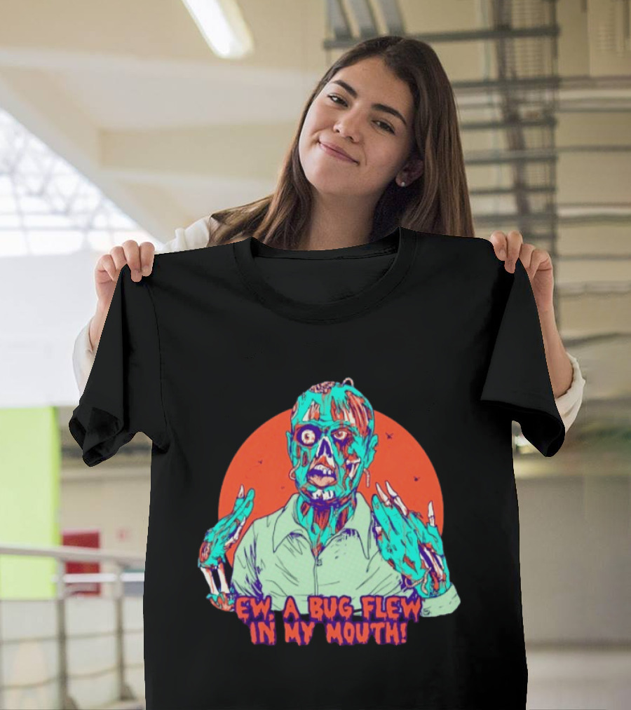 Ew A Bug Flew In My Mouth Zombie Horror Retro Comic T-Shirt