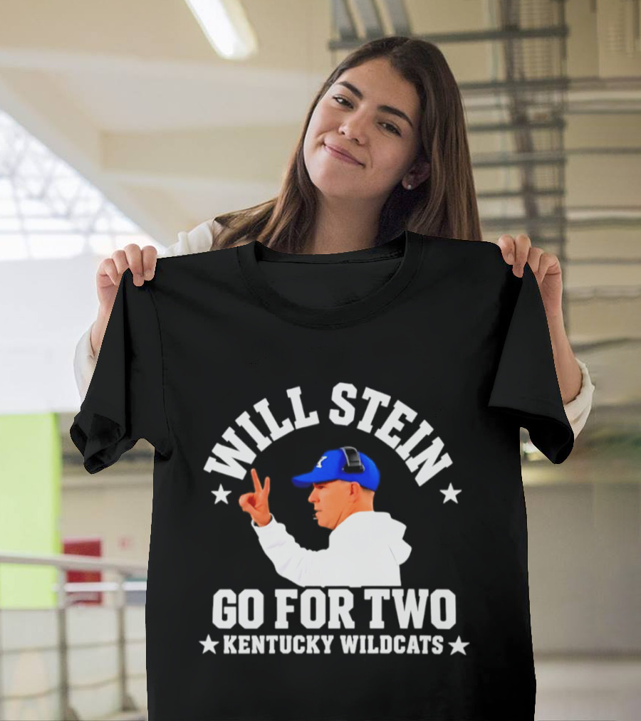 Will Stein Kentucky Wildcats Go For Two Coach T-Shirt