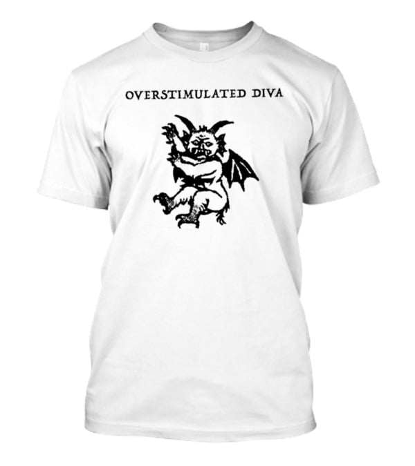 Overstimulated Diva Devil Demon Satanic T-Shirt