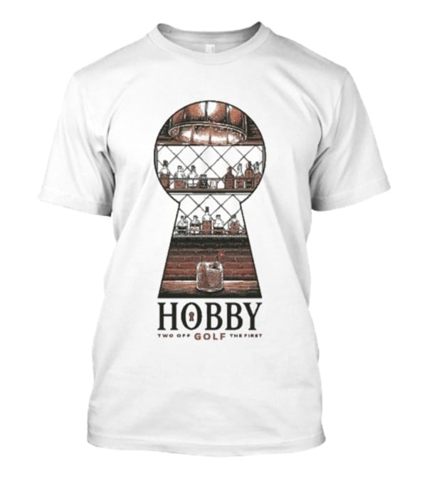 Hobby Keyhole Two Off The First Golf T-Shirt