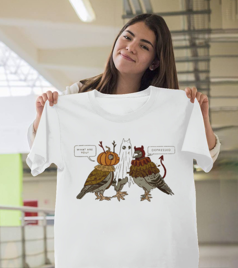 Pigeon Halloween 2026 What Are You Depressed T-Shirt