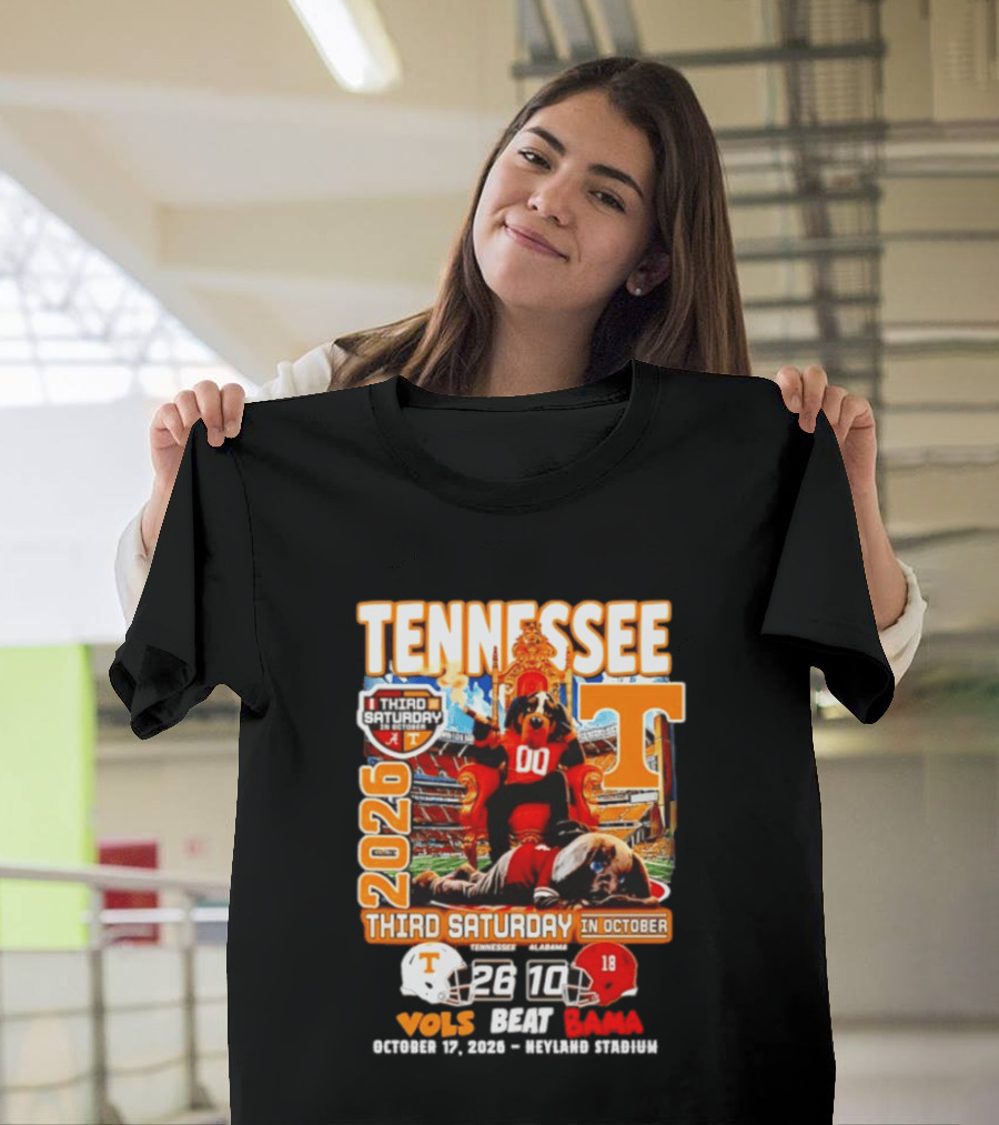 Tennessee Vols Beat Bama 26 10 2026 Third Saturday In October T-Shirt
