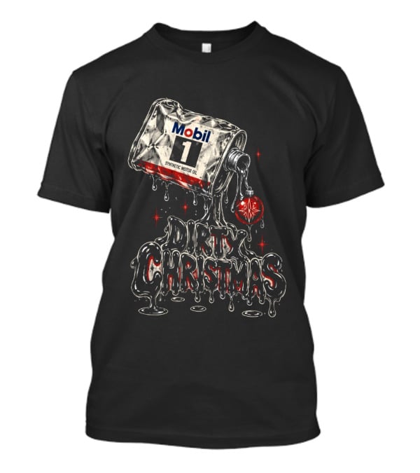 Mobil 1 Rat Fink Dirty Christmas Fueled By Madness Motor Oil T-Shirt
