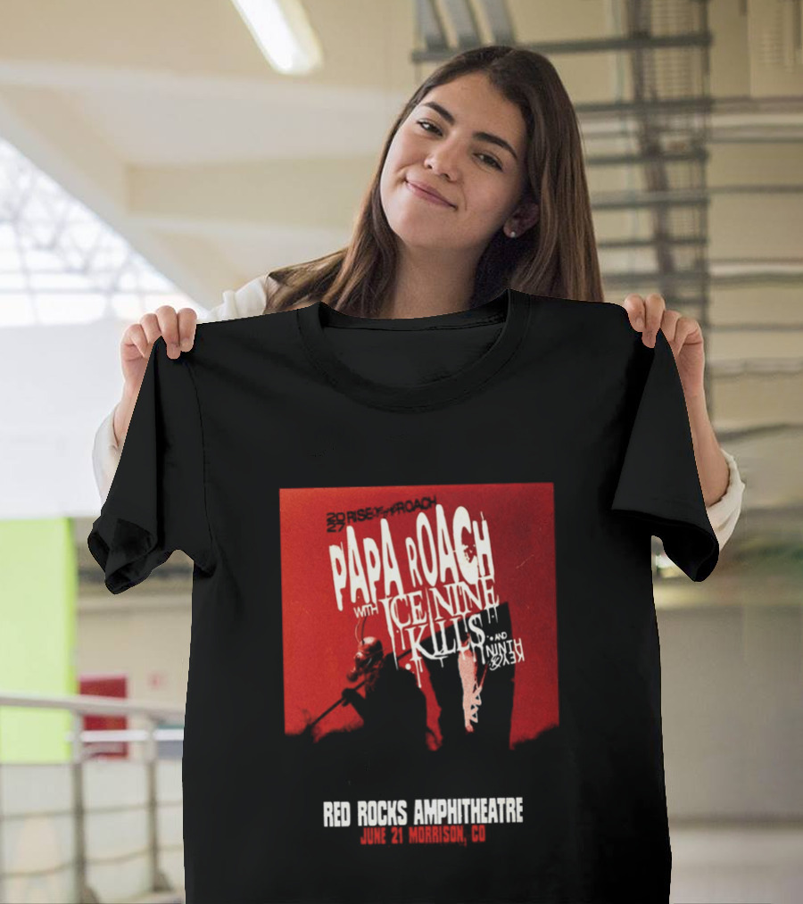 Papa Roach Ice Nine Kills Red Rocks Amphitheatre 2027 Morrison CO June 21st T-Shirt