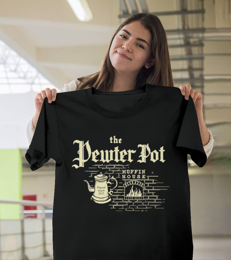 The Pewter Pot Muffin House Fireplace Brewing Kettle T-Shirt