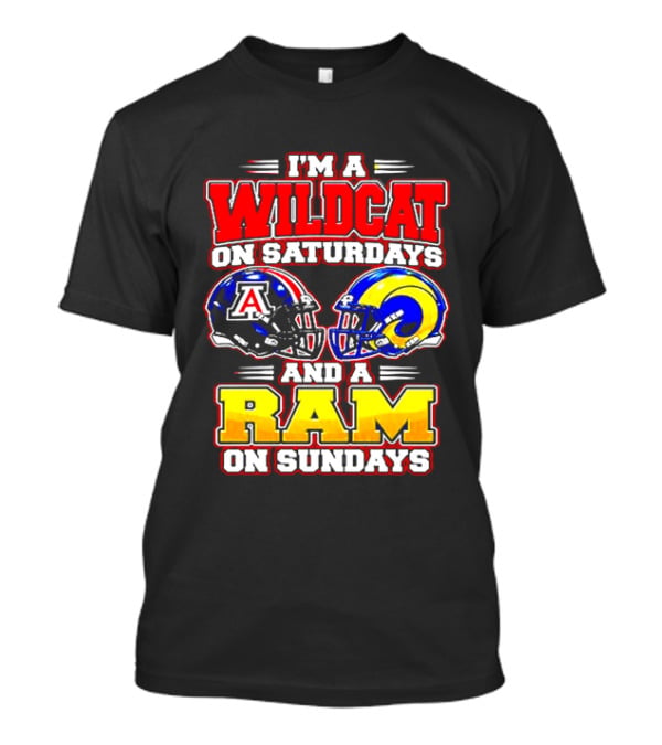 I'm A Wildcat On Saturdays And A Ram On Sundays Arizona Los Angeles Football Fans T-Shirt